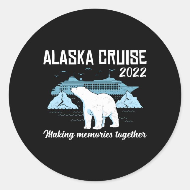 Pegatina Redonda Cruise Alaska 2022 Convirtiendo Recuerdos en famil (Anverso)