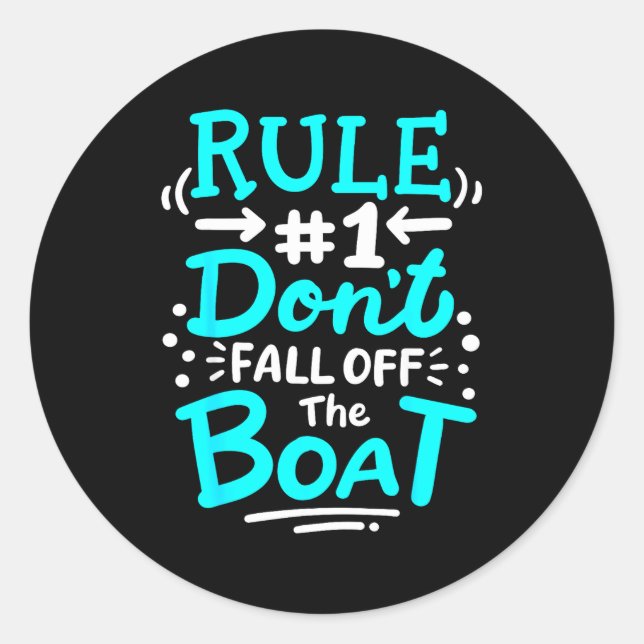 Pegatina Redonda Cruise Rule #1 Don't Fall Off The Boat  (Anverso)