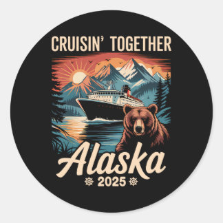 Pegatina Redonda Cruisin Together Alaska 2025 Familia Amiga Alaska