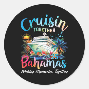 Pegatina Redonda Cruisin Together Bahamas 2025 Making Recuerdos Bah