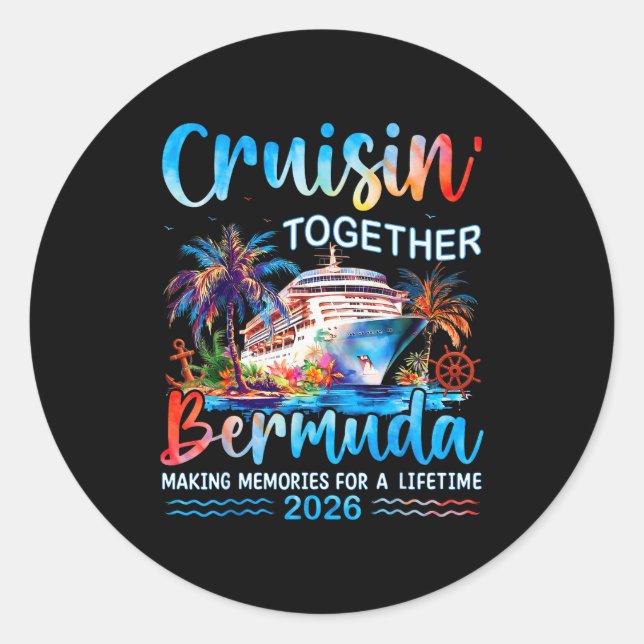 Pegatina Redonda Cruisin' Together Bermuda 2026 Family Vacation Cru (Anverso)