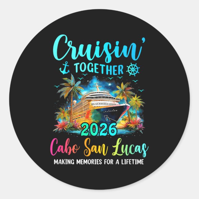 Pegatina Redonda Cruisin' Together Cabo San Lucas 2026 Family Cruis (Anverso)