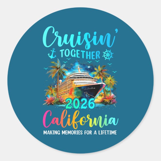 Pegatina Redonda Cruisin' Together California 2026 Family Cruise Va (Anverso)