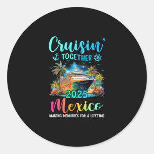 Pegatina Redonda Cruisin' Together México 2025 Vacaciones Familiare