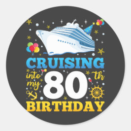 Pegatina Redonda Cruising In My 80 Birthday Party