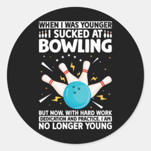 Pegatina Redonda Cuando era joven Bowling, divertido Humor Gag Bowl