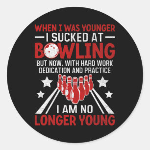 Pegatina Redonda Cuando era joven Bowling, divertido Humor Gag Bowl