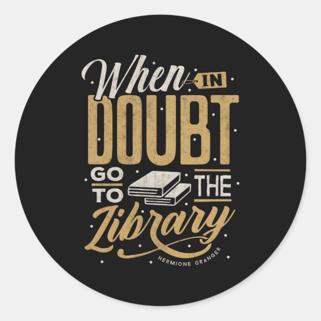 Pegatina Redonda Cuándo Es Dudoso Ir A La Biblioteca (Anverso)