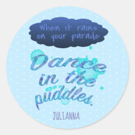 Pegatina Redonda Cuando llueve inspiración azul ánimo
