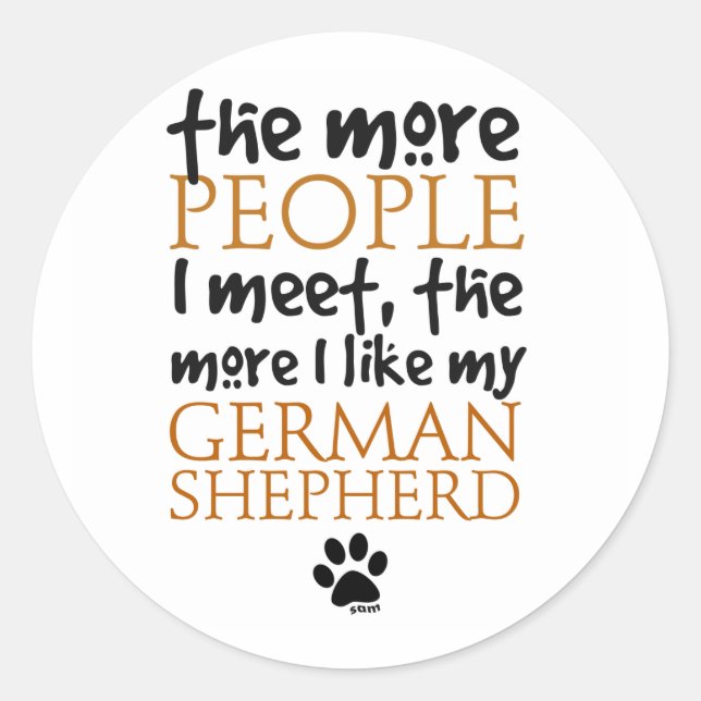 Pegatina Redonda Cuantas Más Personas Conozco... (Anverso)