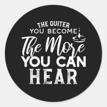 Cuanto Más Tranquilo Te Conviertas Más Puedes Oír