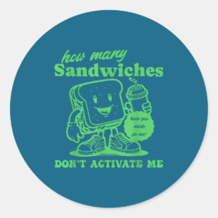 Pegatina Redonda Cuántos Sándwiches Has Hecho Para Mí_ Chiste