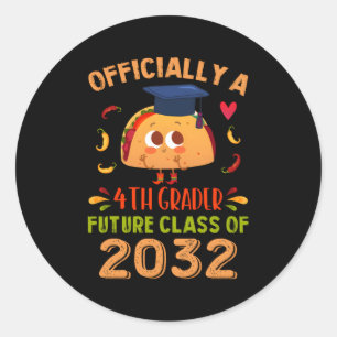Pegatina Redonda Cuarto Grado Futuro De Clase 2032 Taco Primer Día