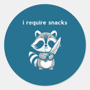 Pegatina Redonda Cuchillo de mapache requiero snacks divertido dich