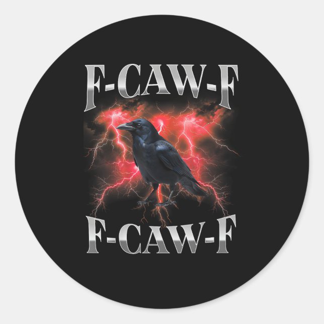 Pegatina Redonda Cuervo F-Caw-F Pájaro Cuervo Gótico Meme (Anverso)