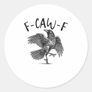 Pegatina Redonda Cuervo, F-Caw-F Pájaro Divertido