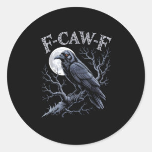 Pegatina Redonda Cuervo F-Caw-F Pájaro Divertido Luna Gótico Humor 