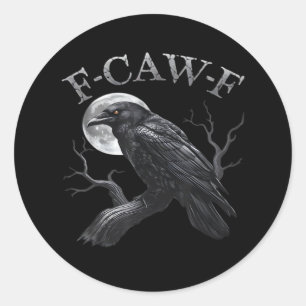 Pegatina Redonda Cuervo F-Caw-F Pájaro Divertido Luna Gótico Humor 