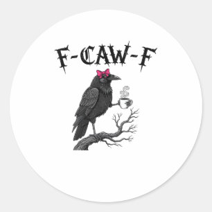 Pegatina Redonda Cuervo gótico F-Caw-F Pájaro divertido Halloween C