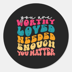 Pegatina Redonda Cuestión Amabilidad Tenga Cuidado De La Salud Ment