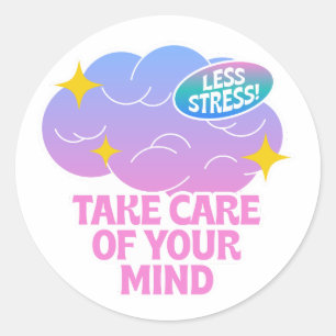 Pegatina Redonda Cuide su mente - Hea mental motivacional