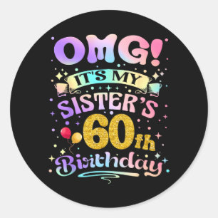Pegatina Redonda Cumpleaños 60 de hermanas Feliz 60 años