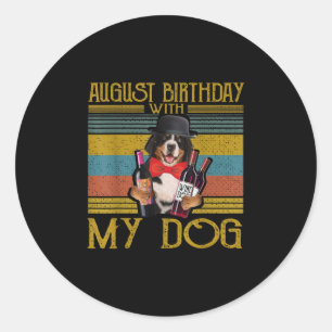 Pegatina Redonda Cumpleaños De Agosto Con Mi Perro De La Montaña Be