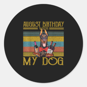 Pegatina Redonda Cumpleaños De Agosto Con Mi Perro Doberman Pinsche