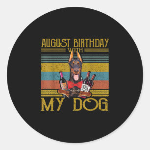 Pegatina Redonda Cumpleaños De Agosto Con Mi Perro Doberman Pinsche