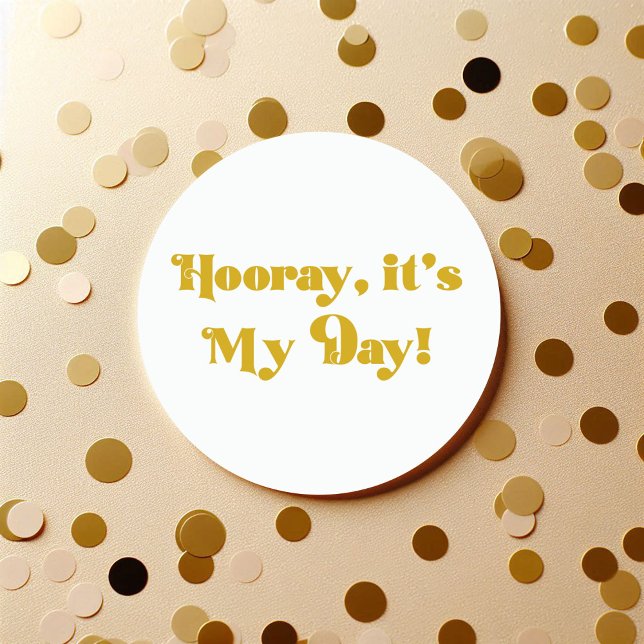 Pegatina Redonda Cumpleaños Fiesta Redonda Mi Día es Mi Fiesta (Hooray It’s My Day Round Birthday Party Classic Round Sticker)