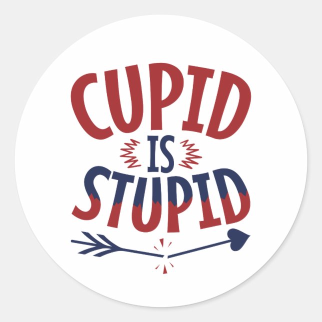 Pegatina Redonda Cupido es estúpido anti Día de San Valentín (Anverso)