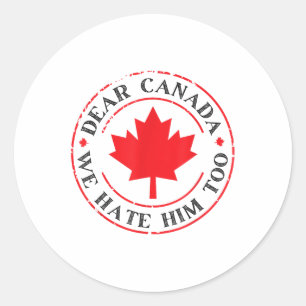 Pegatina Redonda Curioso Querido Canadá, También Lo Odiamos