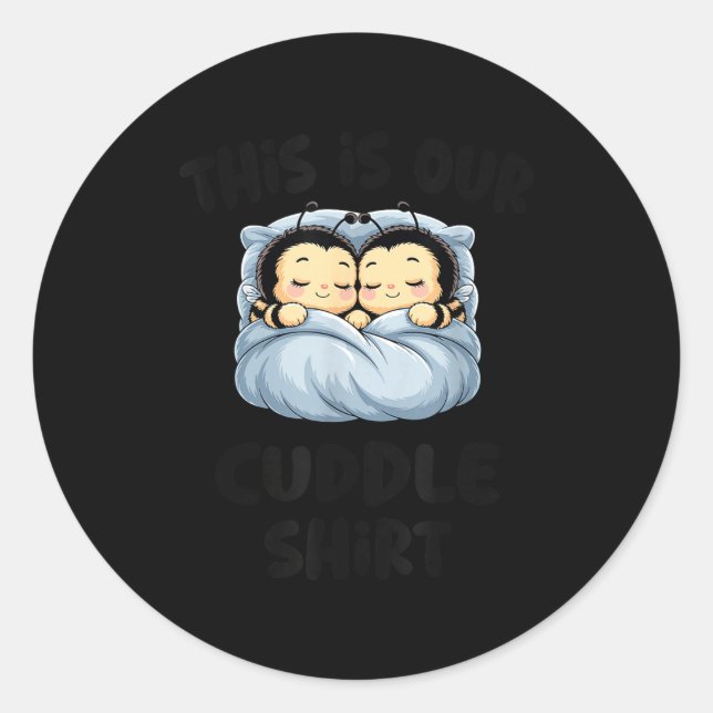 Pegatina Redonda Cute Bee Lovers This Is Our Cuddle  (Anverso)