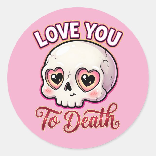 Pegatina Redonda Cute Gothic Valentine Skull – Love You to Death (Anverso)