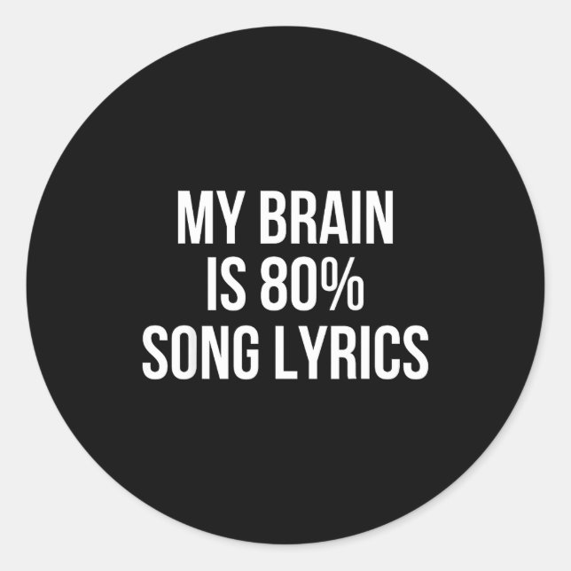 Pegatina Redonda Cute Graphic Design Quote For Music Lover Cool  (Anverso)