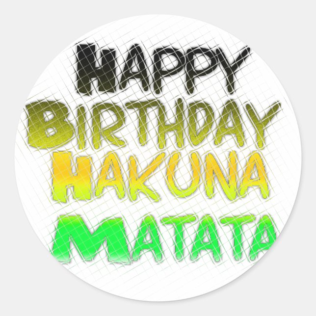 Pegatina Redonda Cute Happy Birthday Hakuna Matata eco Inspirationa (Anverso)