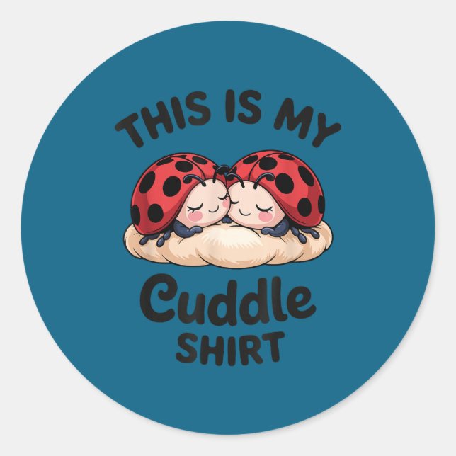 Pegatina Redonda Cute Ladybug Couple This Is My Cuddle  (Anverso)