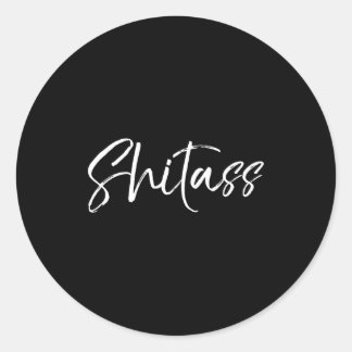 Pegatina Redonda Cute Quote For Women Sarcastic Gag Gift