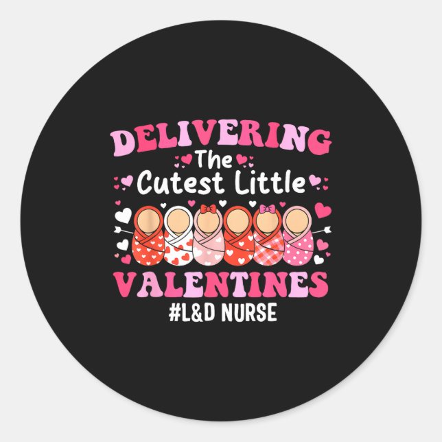 Pegatina Redonda Cutest Little Valentines Labor &amp; Delivery Vale (Anverso)