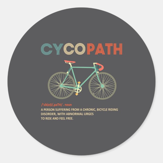 Pegatina Redonda Cycopath Funny Cycling For Cyclists And Bikers  (Anverso)
