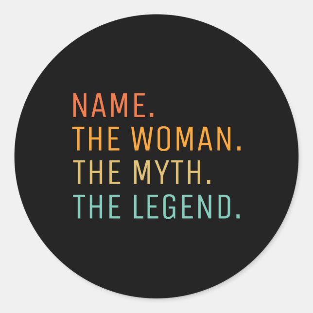 Pegatina Redonda D Name The Woman The Myth The Legend  (Anverso)