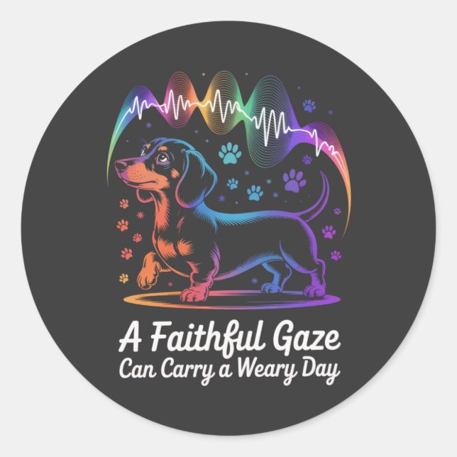 Pegatina Redonda Dachshund A Faithful Gaze Can Carry A Weary Day (Anverso)