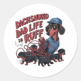 Pegatina Redonda Dachshund Dad Life is Ruff