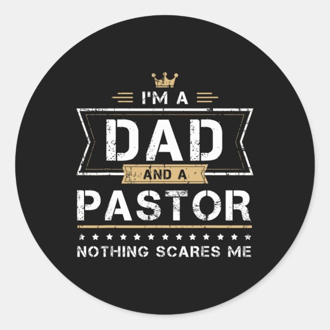 Pegatina Redonda Dad Amp Pastor Nothing Me Asusta Gift (Anverso)