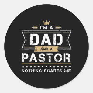 Pegatina Redonda Dad Amp; Pastor Nothing Me Asusta Regalo