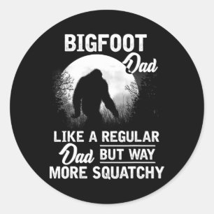 Pegatina Redonda Dad Funny Sasquatch Bigfoot Fathers Day Gift