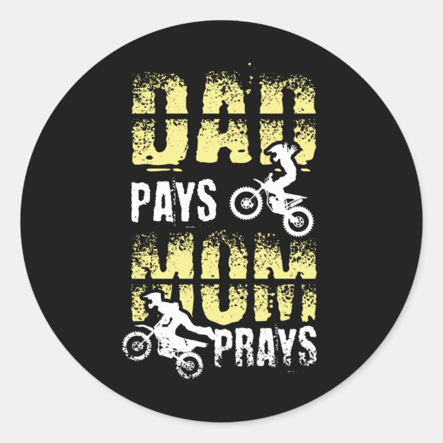 Pegatina Redonda Dad Pays Mom Prays Motocross Dirke Bike (Anverso)