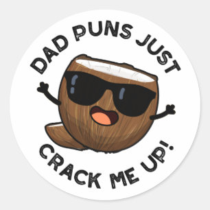 Pegatina Redonda Dad Punks Crack Me Up Funny Coconut Pun