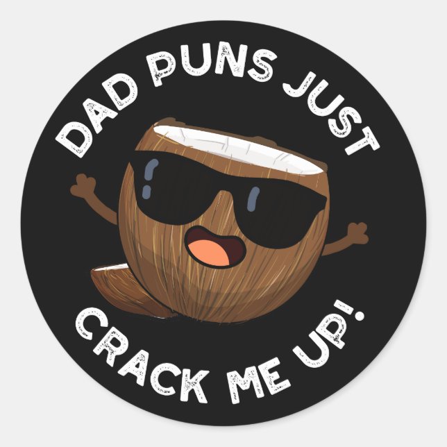 Pegatina Redonda Dad Punks Crack Me Up Funny Coconut Pun Dark BG (Anverso)