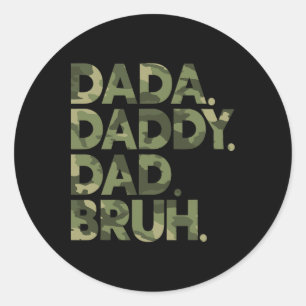 Pegatina Redonda Dada Daddy Dad Bruh Shirt Funny Fathers Day Camo D